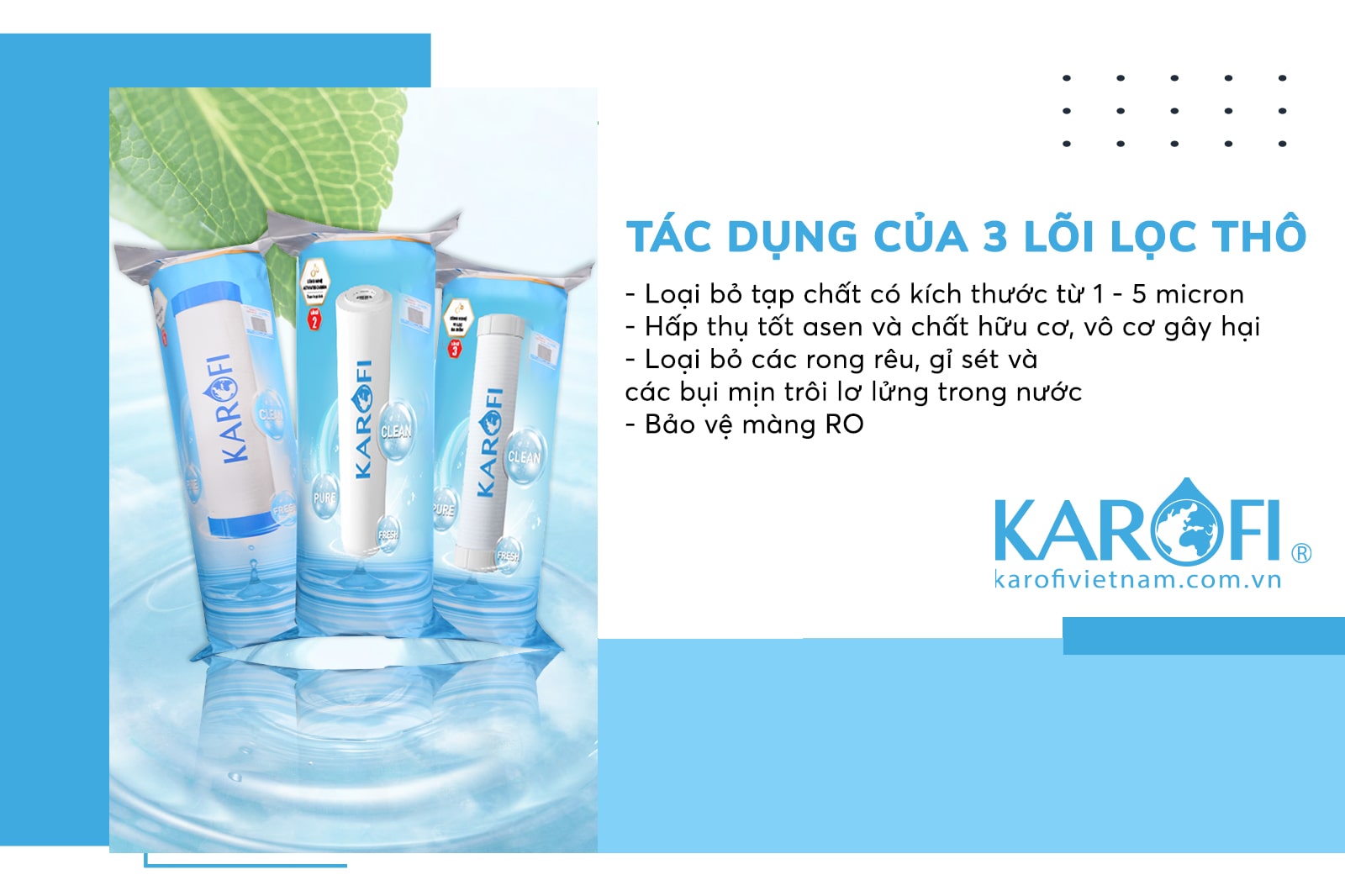 Tác dụng của 3 lõi lọc thô Karofi